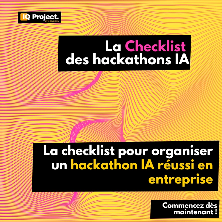 La CHECKLIST ultime pour organiser un hackathon IA en entreprise